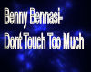 [T]- Dont Touch To Much