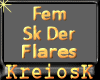 {KK}DR SK Fem Flares