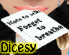Note:forgetbreathe /D/