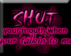 [OD]Shut your mouth
