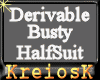{KK}Der Busty HalfSuit