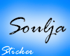 ImA SOULJA Sticker