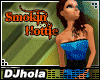 (DJ) SMOKIN HOTTIE�