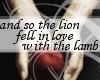 And so the lion..