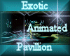 [my]Exotic Pavillion