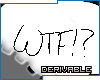 C* WTF!? Thought