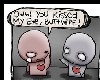 ow, you kissed my eye