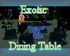 [my]Exotic Dining Table
