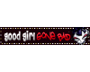 Good girl.. gone bad...