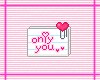Only you