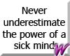 Sick mind -stkr