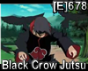 [E]678 Black Crow Jutsu