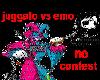 JuggaloVsEmo
