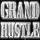 Grand Hustle