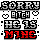 Sorry Bitch