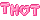  thâ¡t! 