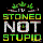 Stoned Not Stupid