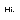 Hi